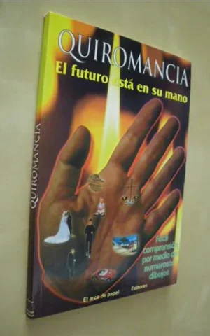 QUIROMANCIA. EL FUTURO ESTÁ EN SU MANO