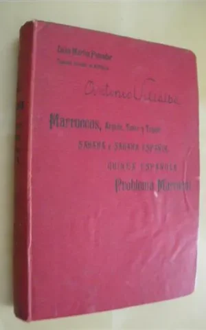 ESTUDIOS GEOGRAFICOS: MARRUECOS Y PLAZAS ESPAÑOLAS, ARGELIA, TUNEZ Y TRIPOLI, SAHARA Y SAHARA ESPAÑOL, GUINEA CONTINENTAL E INSULAR ESPAÑOLA. PROBLEMA MARROQUI