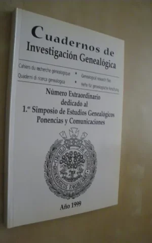 CUADERNOS DE INVESTIGACION GENEALOGICA. PRIMER SIMPOSIO DE ESTUDIOS GENEALOGICOS. PONENCIAS Y COMUNICACIONES. NUMERO EXTRAORDINARIO