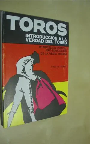 TOROS. INTRODUCCION A LA VERDAD DEL TOREO