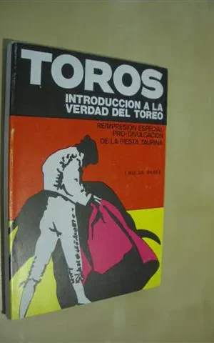 TOROS. INTRODUCCION A LA VERDAD DEL TOREO