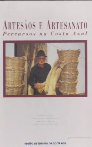 ARTESÂOS E ARTESANATO. PERCURSOS NA COSTA AZUL