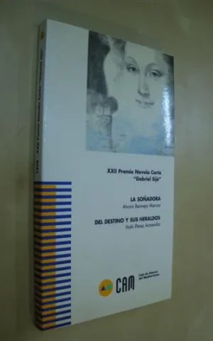 LA SOÑADORA - DEL DESTINO Y SUS HERALDOS