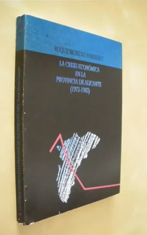 LA CRISIS ECONOMICA EN LA PROVINCIA DE ALICANTE. (1973-1983)