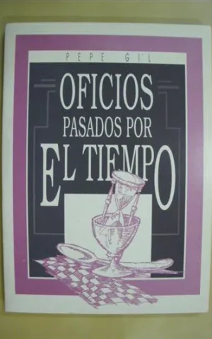 OFICIOS PASADOS POR EL TIEMPO