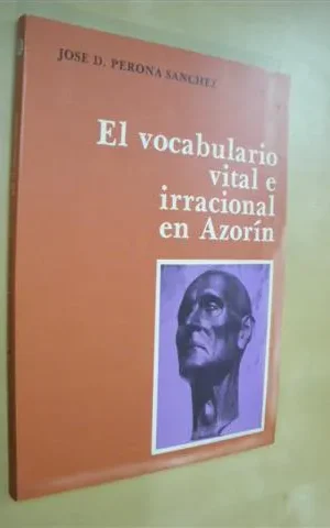 EL VOCABULARIO VITAL E IRRACIONAL EN AZORÍN