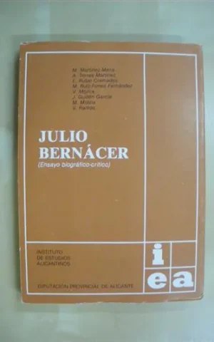 JULIO BERNÁCER. (ENSAYO BIOGRÁFICO-CRÍTICO)