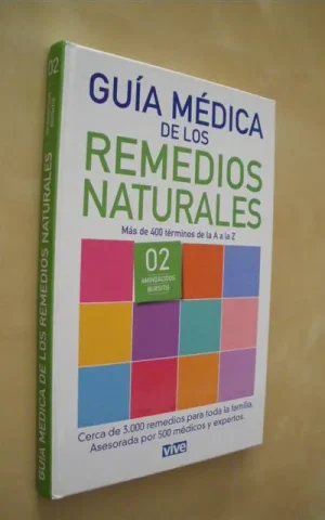GUIA MEDICA DE LOS REMEDIOS NATURALES. 2. (AMINOACIDOS-BURSITIS)