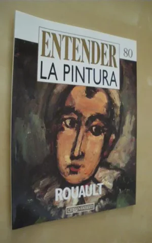 ENTENDER LA PINTURA. Nº80. ROUAULT