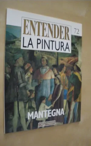 ENTENDER LA PINTURA. Nº72. MANTEGNA