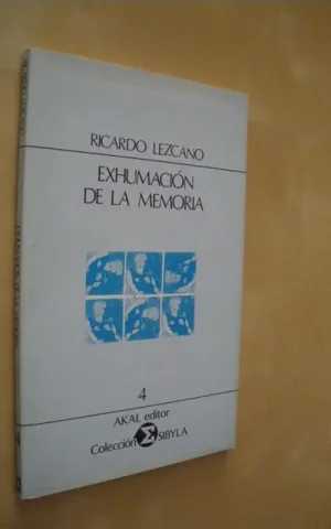 EXHUMACIÓN DE LA MEMORIA