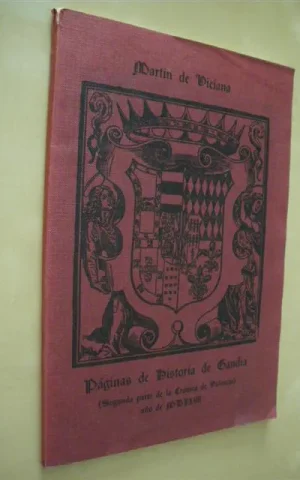 PÁGINAS DE HISTORIA DE GANDÍA. (SEGUNDA PARTE DE LA CRÓNICA DE VALENCIA). AÑO DE MDLXIIII