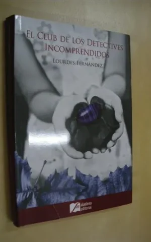 EL CLUB DE LOS DETECTIVES INCOMPRENDIDOS