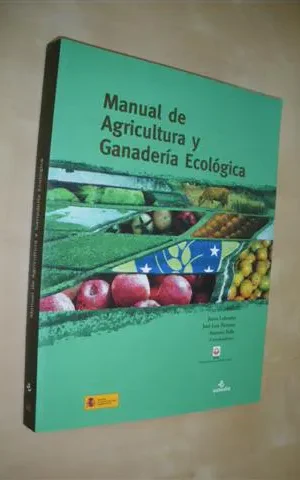 MANUAL DE AGRICULTURA Y GANADERÍA ECOLÓGICA