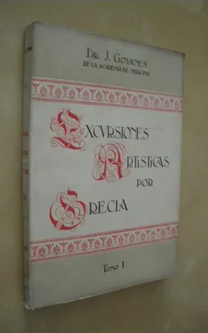 EXCURSIONES ARTISTICAS POR GRECIA. TOMO I