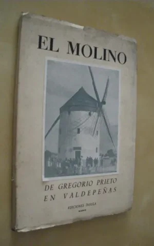 EL MOLINO DE GREGORIO PRIETO EN VALDEPEÑAS