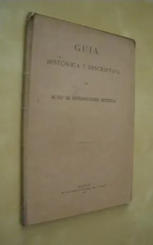 GUÍA HISTÓRICA Y DESCRIPTIVA DEL MUSEO DE REPRODUCCIONES ARTÍSTICAS