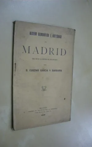 RESEÑA GEOGRÁFICA E HISTÓRICA DE MADRID. PARA EL USO DE LAS ESCUELAS DE ESTA PROVINCIA
