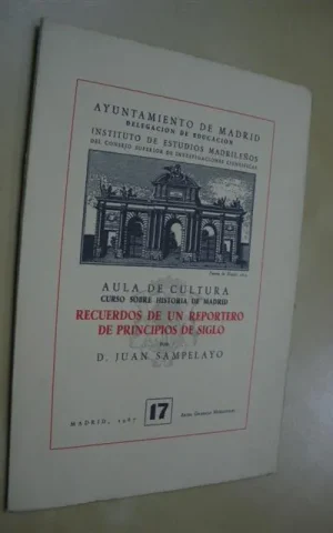 RECUERDOS DE UN REPORTERO DE PRINCIPIOS DE SIGLO