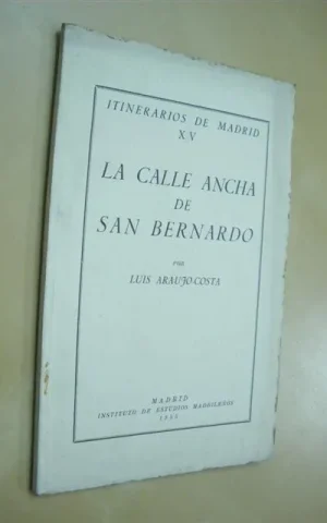 LA CALLE ANCHA DE SAN BERNARDO
