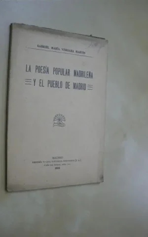 LA POESÍA POPULAR MADRILEÑA Y EL PUEBLO DE MADRID