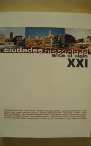 CIUDADES HISTÓRICAS ANTE EL SIGLO XXI