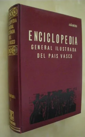 ENCICLOPEDIA GENERAL ILUSTRADA DEL PAÍS VASCO. LITERATURA. TOMO I