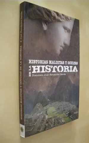 HISTORIAS MALDITAS Y OCULTAS DE LA HISTORIA