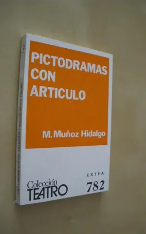PICTODRAMAS CON ARTICULO. COLECCIÓN TEATRO. Nº782