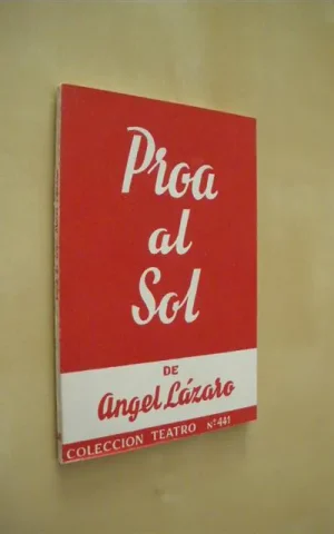 PROA AL SOL. COLECCIÓN TEATRO. Nº441