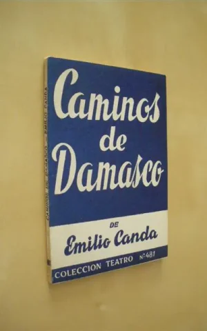 CAMINOS DE DAMASCO. COLECCIÓN TEATRO Nº481