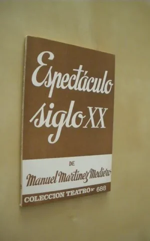 ESPECTACULO SIGLO XX. COLECCIÓN TEATRO Nº688