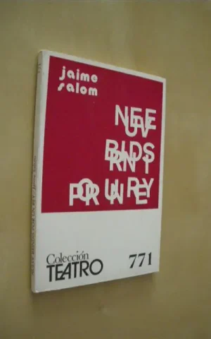 NUEVE BRINDIS POR UN REY. COLECCIÓN TEATRO Nº771