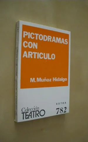 PICTODRAMAS CON ARTICULO. COLECCION TEATRO Nº782 EXTRA