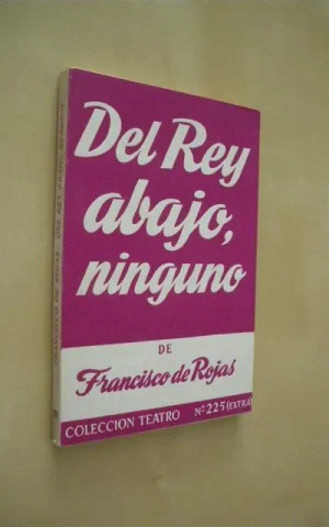 DEL REY ABAJO, NINGUNO. COLECCION TEATRO Nº225 EXTRA