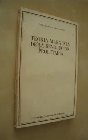 TEORIA MARXISTA DE LA REVOLUCION PROLETARIA
