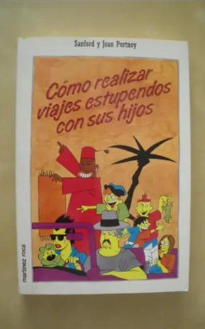 COMO REALIZAR VIAJES ESTUPENDOS CON SUS HIJOS