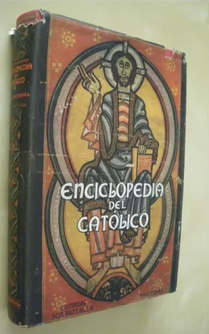 ENCICLOPEDIA DEL CATÓLICO. TOMO I. (PARTE DOCTRINAL COMPLETA)
