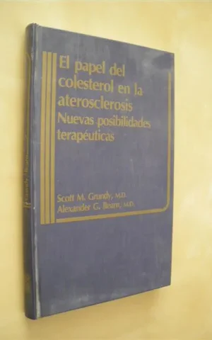 EL PAPEL DEL COLESTEROL EN LA ATEROSCLEROSIS: NUEVAS POSIBILIDADES TERAPEUTICAS