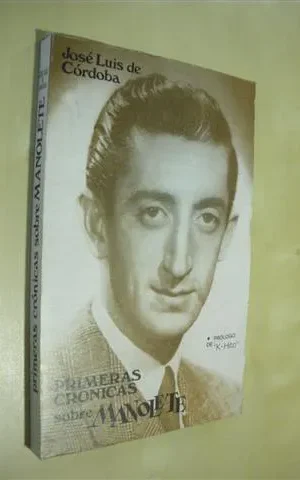 PRIMERAS CRONICAS SOBRE MANOLETE