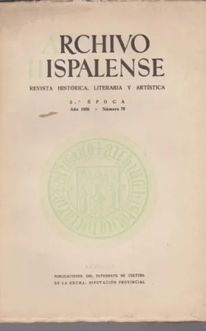 ARCHIVO HISPALENSE. REVISTA HISTÓRICA, LITERARIA Y ARTÍSTICA. 2ª ÉPOCA. NÚMERO 76. AÑO 1956