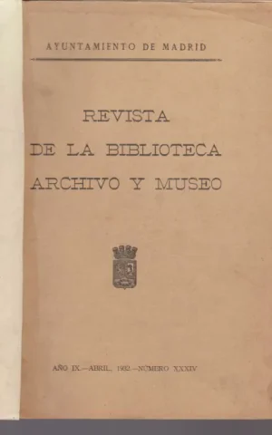 REVISTA DE LA BIBLIOTECA, ARCHIVO Y MUSEO. AÑO IX. NÚMERO XXXIV. ABRIL 1932