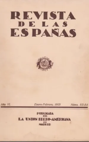 REVISTA DE LAS ESPAÑAS. ENERO-FEBRERO 1931. NUM. 53-54