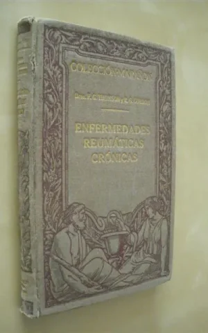 LAS ENFERMEDADES REUMATICAS CRONICAS. DIAGNOSTICO Y TRATAMIENTO