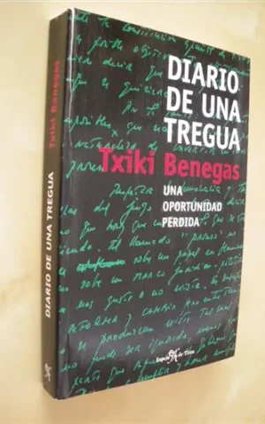 DIARIO DE UNA TREGUA. UNA OPORTUNIDAD PERDIDA