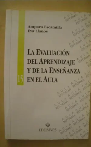 LA EVALUACIÓN DEL APRENDIZAJE Y DE LA ENSEÑANZA EN EL AULA