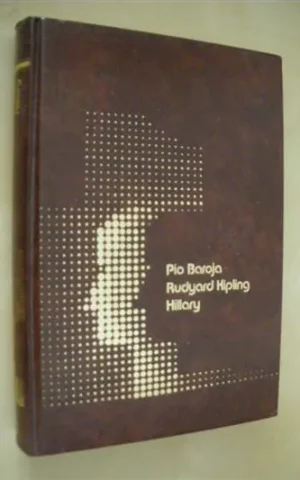 PIO BAROJA - RUDYARD KIPLING - EDMUND HILLARY