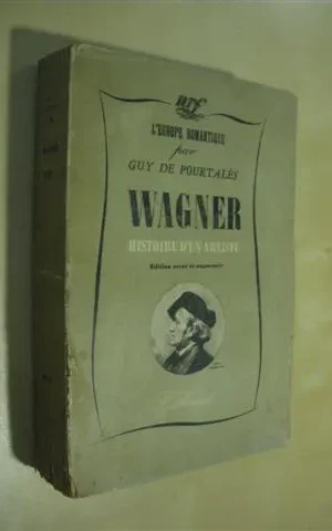 WAGNER. HISTOIRE D´UN ARTISTE