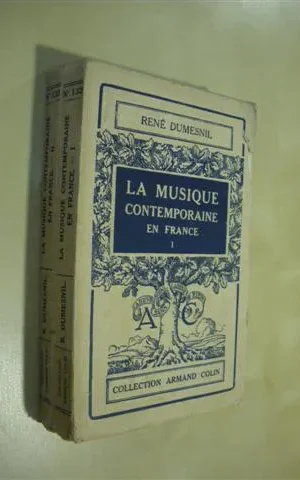 LA MUSIQUE CONTEMPORAINE EN FRANCE. (TOMO I-II)