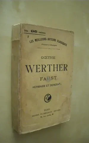 WERTHER-FAUST. HERMANN ET DOROTHÉE